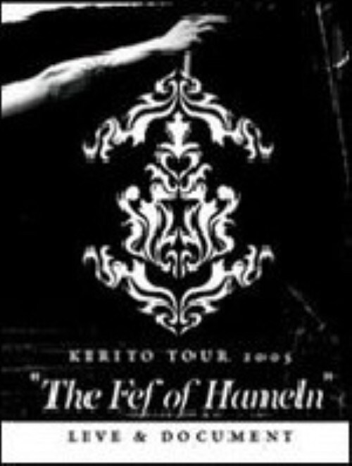 yÁzKIRITO TOUR2005 The Fef of Hameln LIVEc yDVDz^Lg