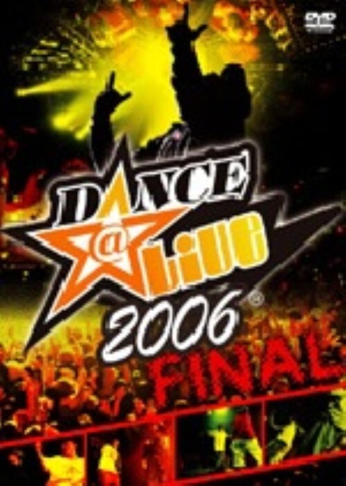 �y���ÁzDance@Live Final 2006 �yDVD�z