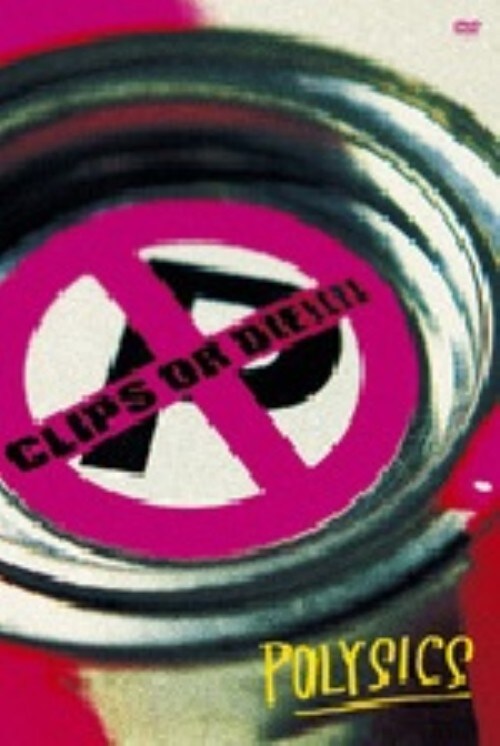 �y���ÁzPOLYSICS�^CLIPS OR DIE!!!! �yDVD�z�^�o�n�k�x�r�h�b�r