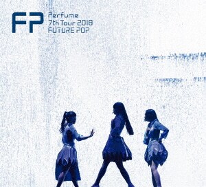 �y���ÁzPerfume 7th Tour 2018 �uFUTURE POP�v �yDVD�z�^�o������������